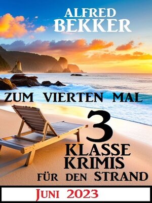 cover image of Zum vierten Mal 3 klasse Krimis für den Strand Juni 2023